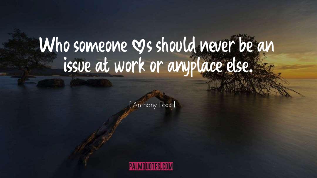 Anyplace quotes by Anthony Foxx