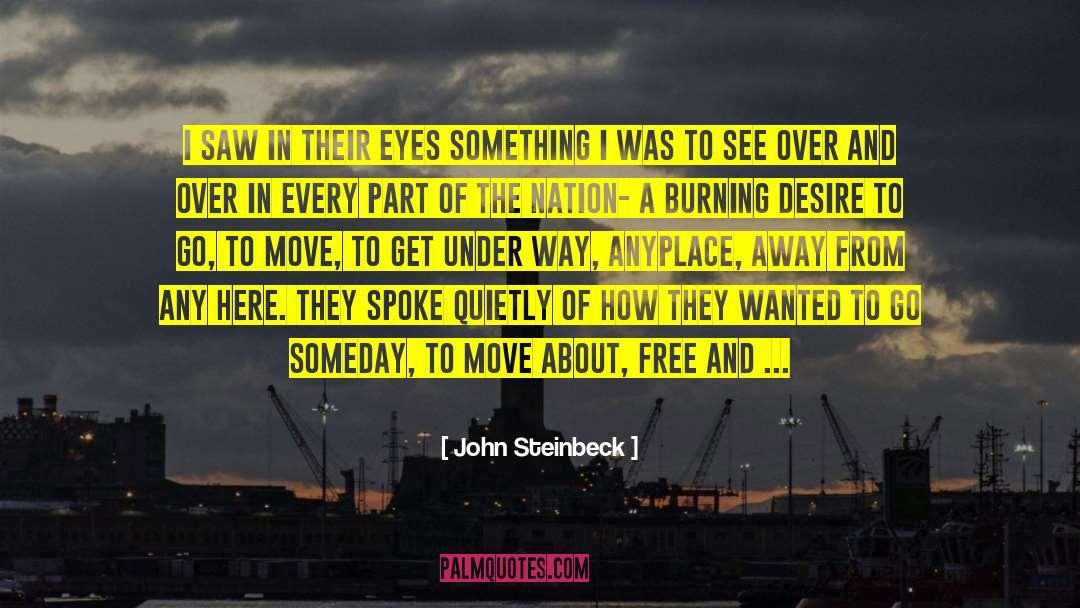 Anyplace quotes by John Steinbeck