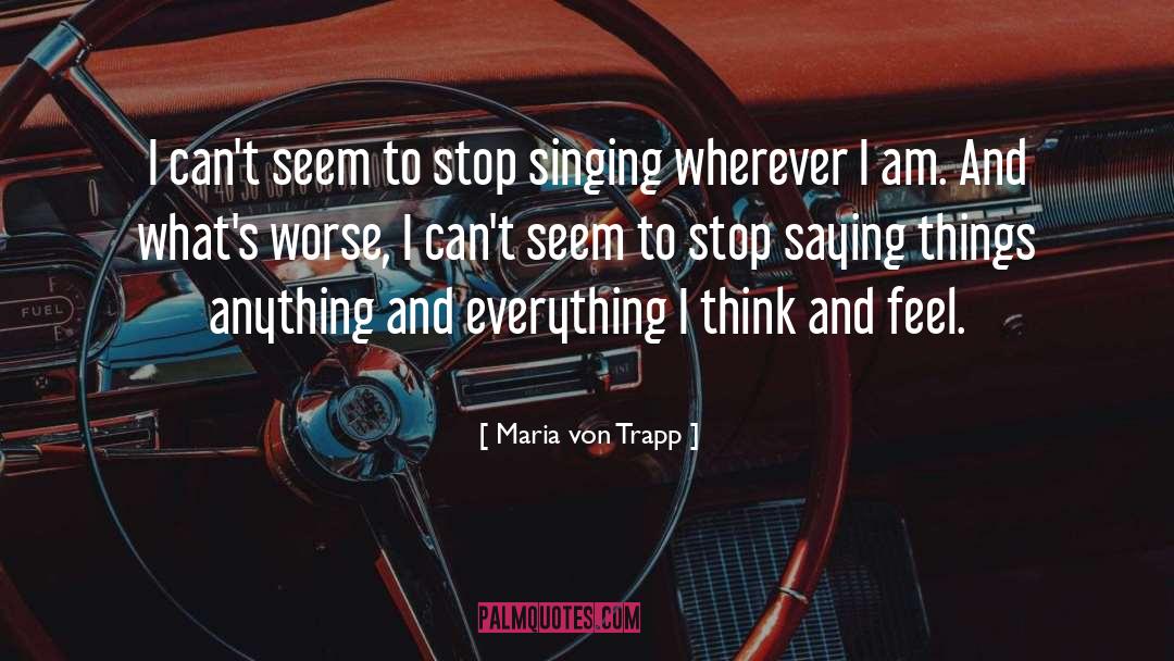 Anything And Everything quotes by Maria Von Trapp