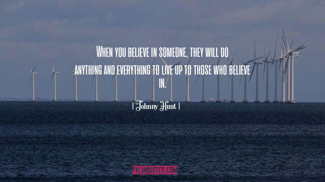 Anything And Everything quotes by Johnny Hunt