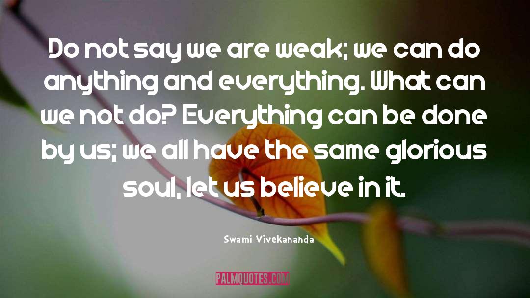Anything And Everything quotes by Swami Vivekananda