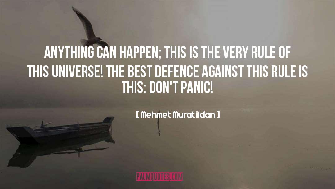 Anything Can Happen quotes by Mehmet Murat Ildan