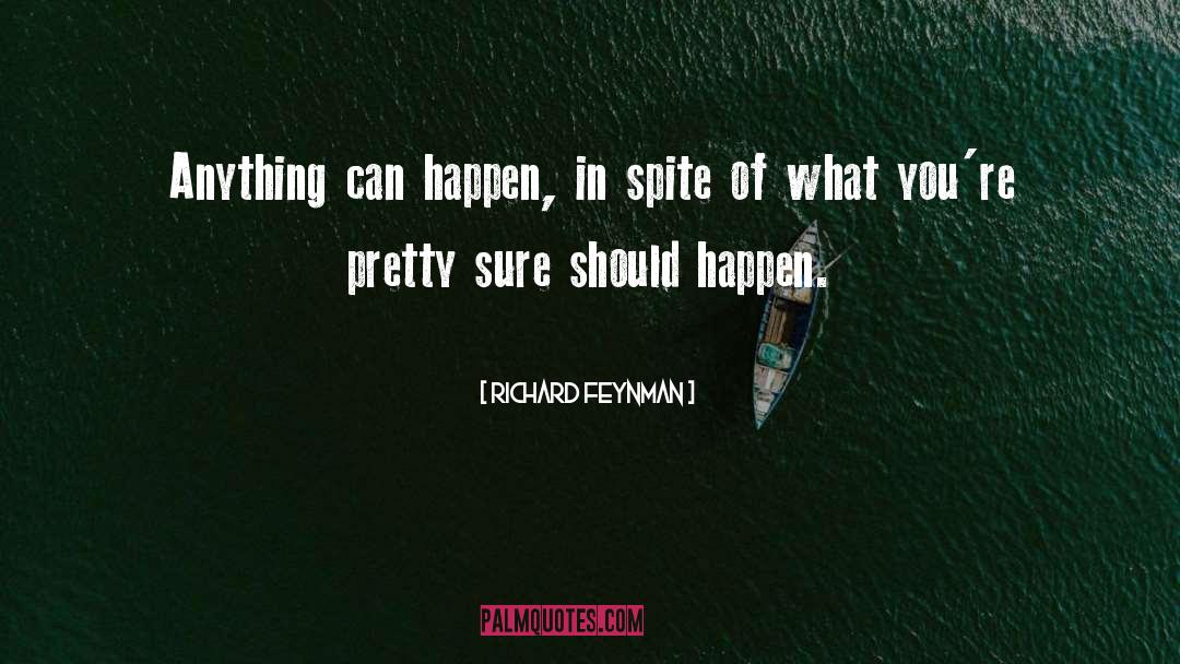 Anything Can Happen quotes by Richard Feynman