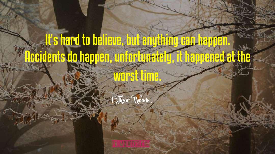 Anything Can Happen quotes by Tiger Woods