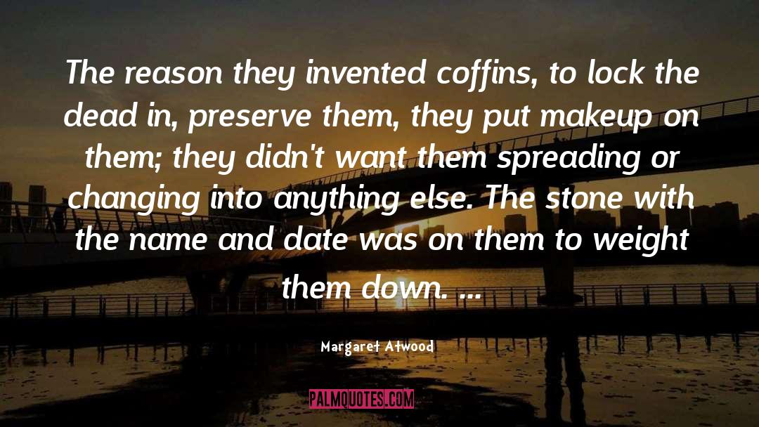 Anything Else quotes by Margaret Atwood