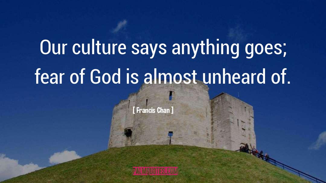 Anything Goes quotes by Francis Chan