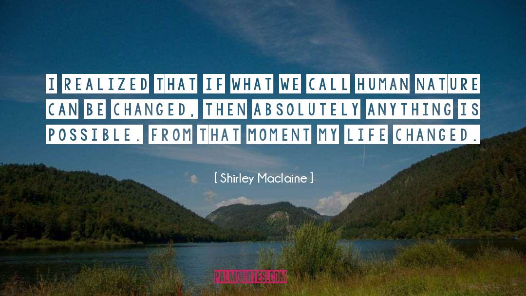 Anything Is Possible quotes by Shirley Maclaine