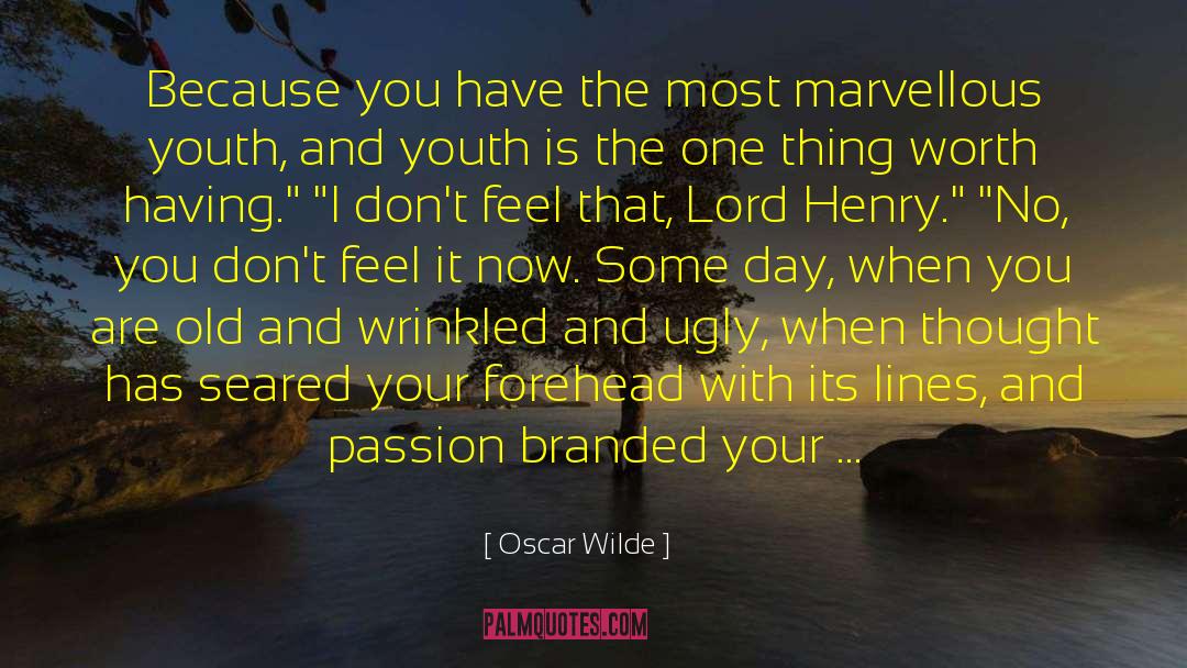 Anything Worth Having quotes by Oscar Wilde