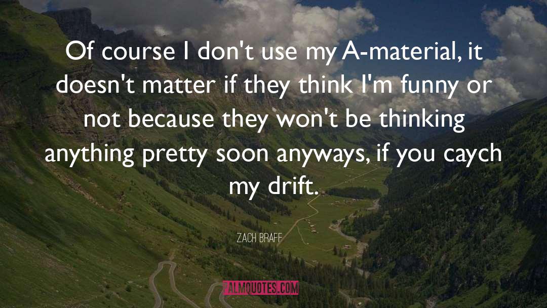 Anyways quotes by Zach Braff