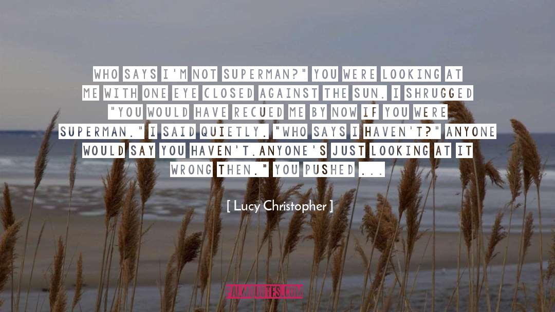 Anyways quotes by Lucy Christopher