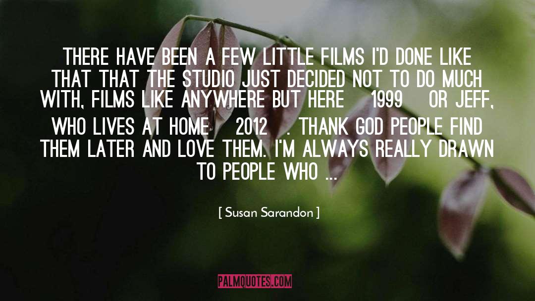 Anywhere But Here quotes by Susan Sarandon