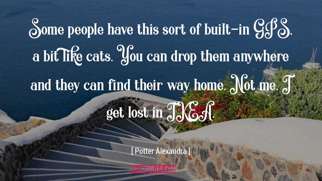 Anywhere quotes by Potter Alexandra