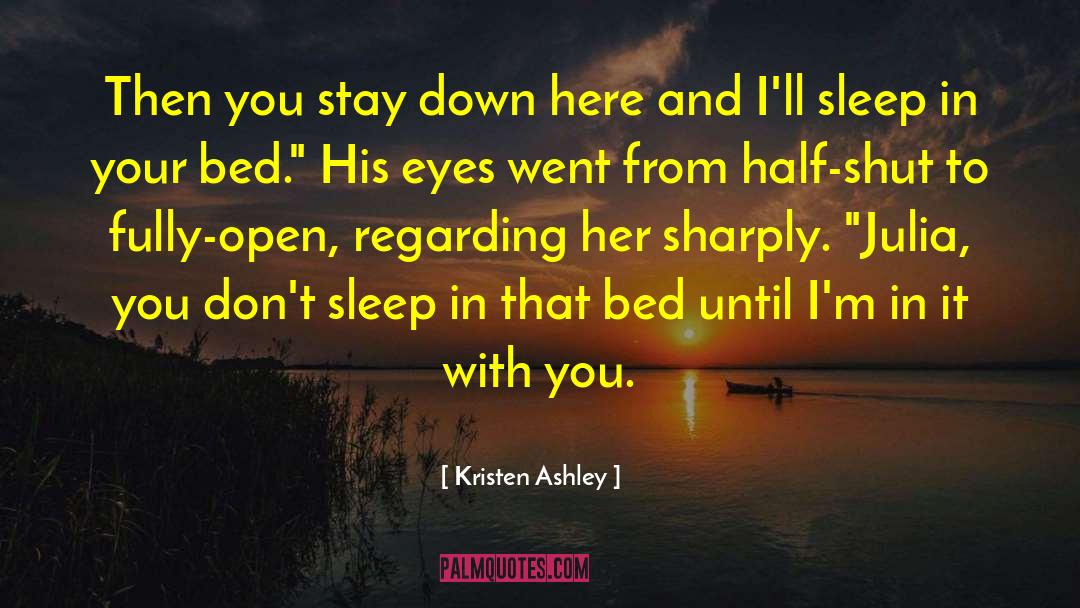 Anywhere With You quotes by Kristen Ashley