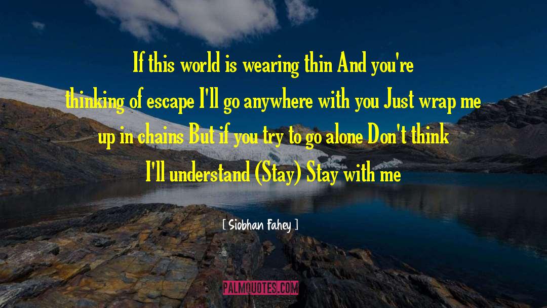 Anywhere With You quotes by Siobhan Fahey