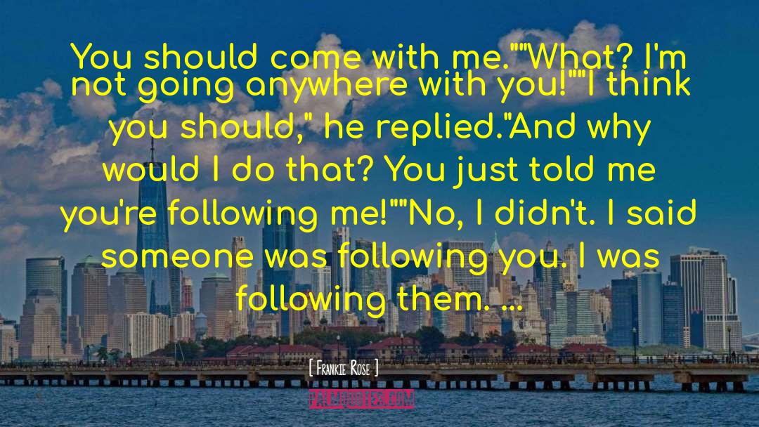 Anywhere With You quotes by Frankie Rose