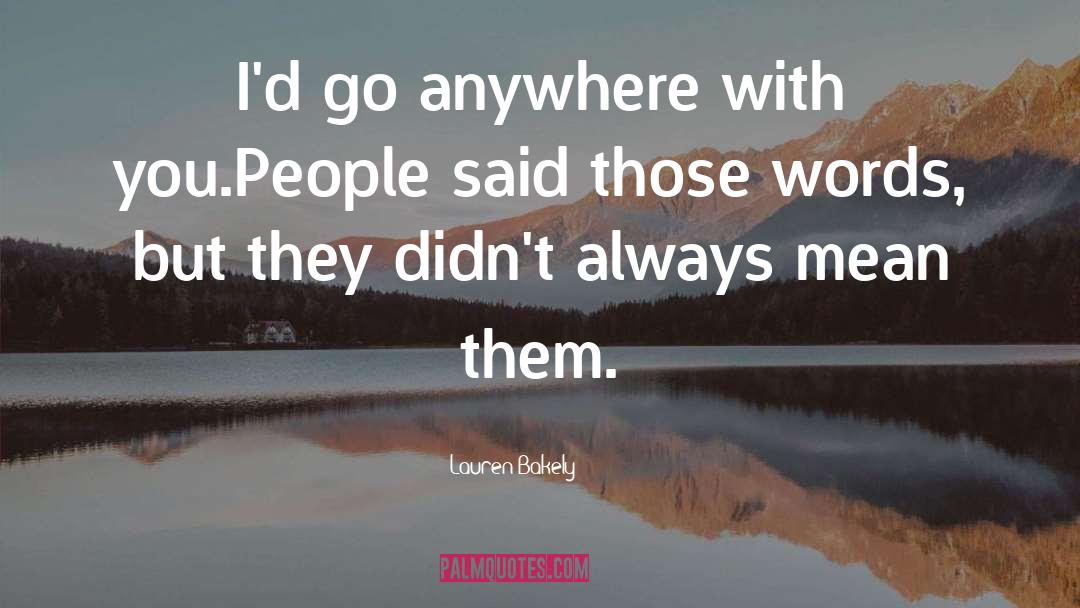 Anywhere With You quotes by Lauren Bakely