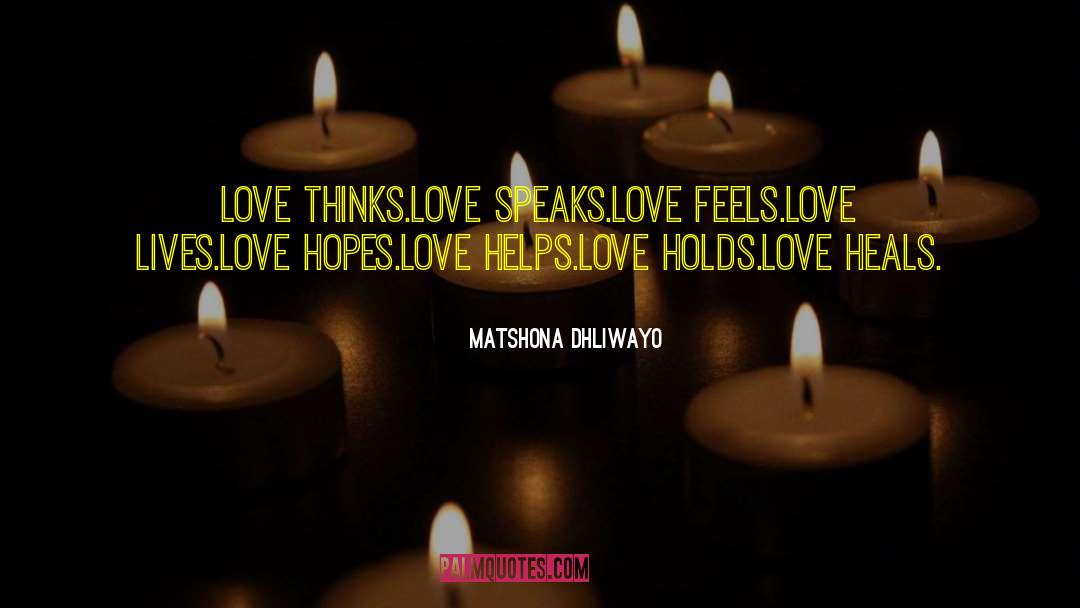 Aot Love quotes by Matshona Dhliwayo