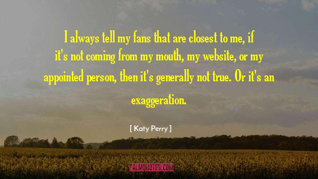Apa Website Quote quotes by Katy Perry