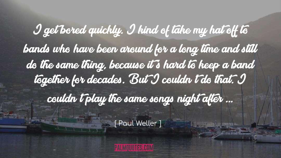Apart But Still Together quotes by Paul Weller