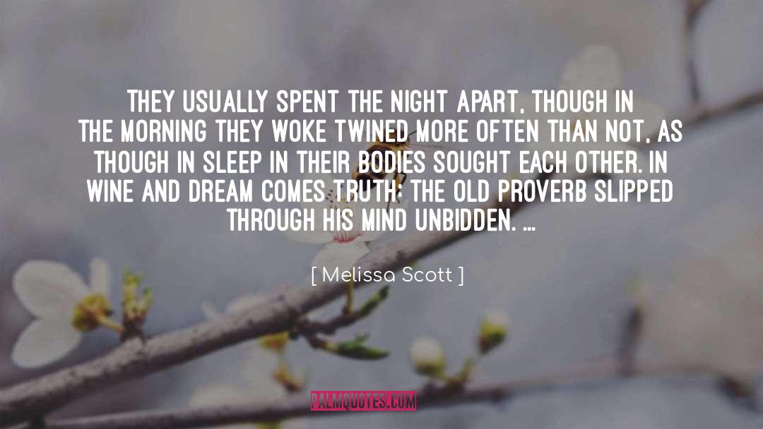 Apart quotes by Melissa Scott