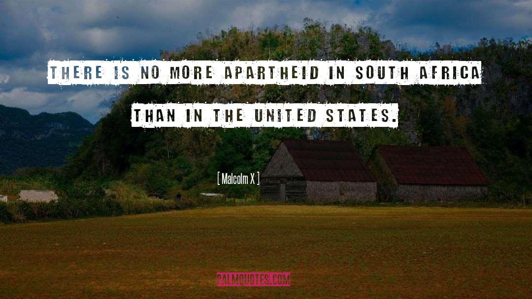 Apartheid quotes by Malcolm X