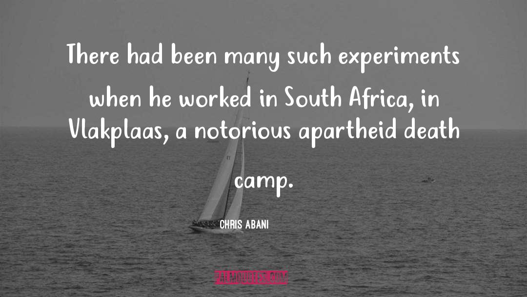 Apartheid quotes by Chris Abani