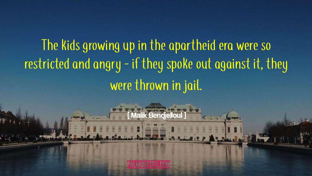 Apartheid quotes by Malik Bendjelloul