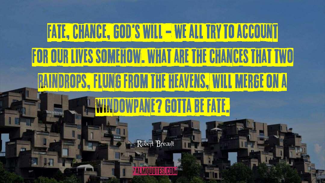 Apartment Gods quotes by Robert Breault
