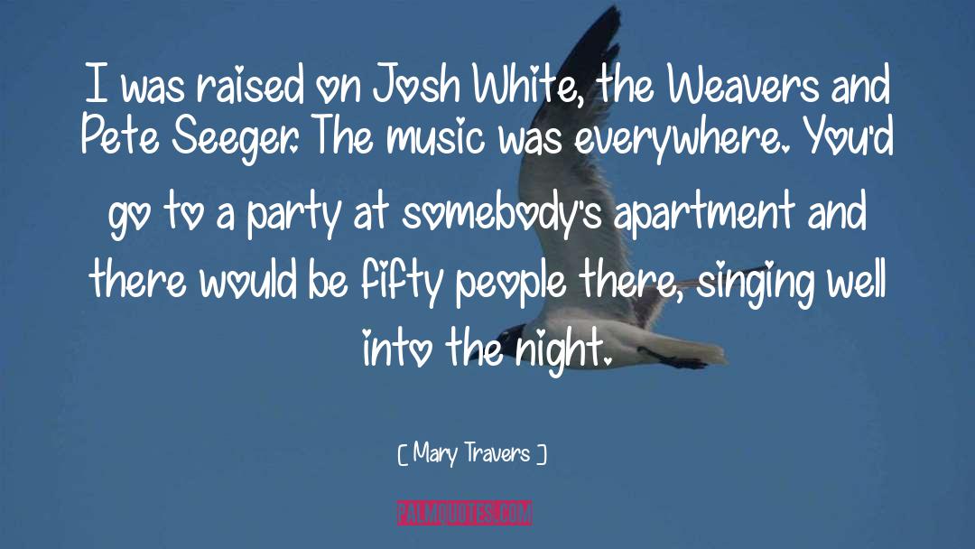 Apartment quotes by Mary Travers