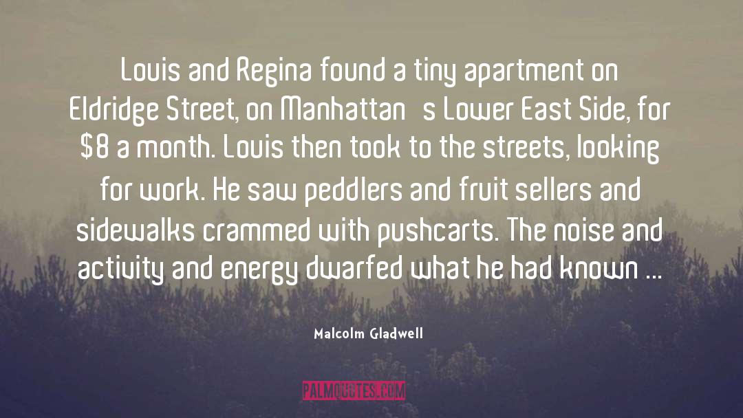 Apartment quotes by Malcolm Gladwell