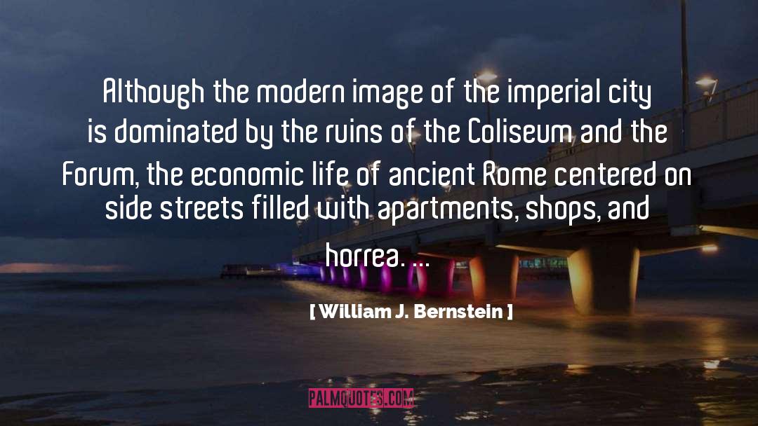 Apartments quotes by William J. Bernstein