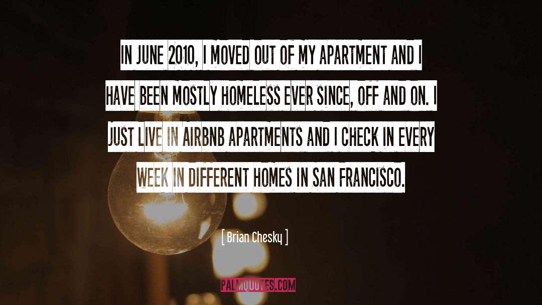 Apartments quotes by Brian Chesky