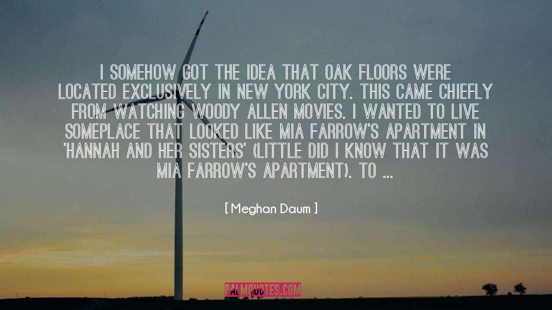 Apartments quotes by Meghan Daum