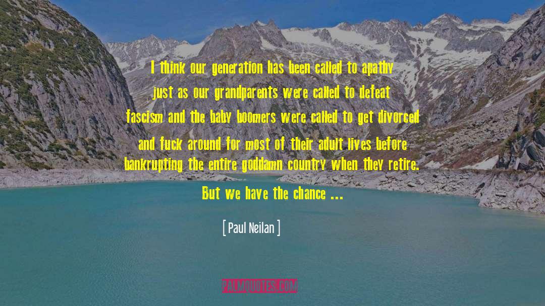 Apathy quotes by Paul Neilan