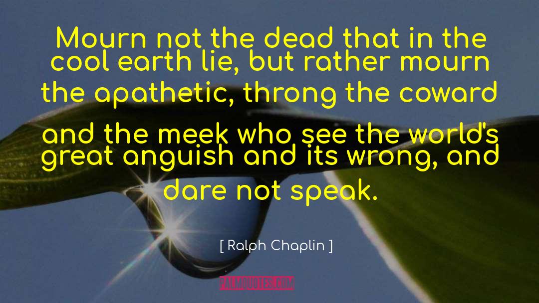 Apathy quotes by Ralph Chaplin