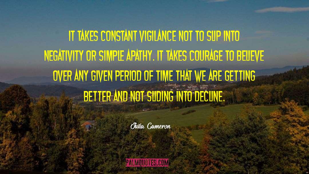 Apathy quotes by Julia Cameron