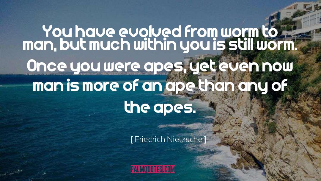 Ape quotes by Friedrich Nietzsche