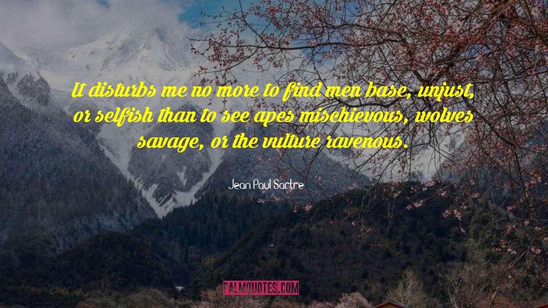Apes quotes by Jean-Paul Sartre