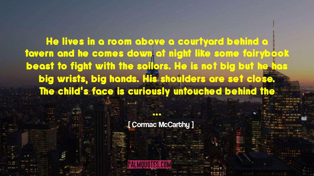 Apes quotes by Cormac McCarthy