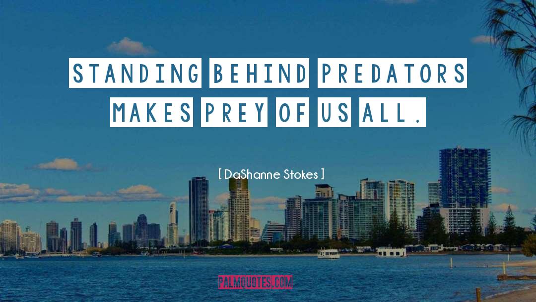 Apex Predators quotes by DaShanne Stokes