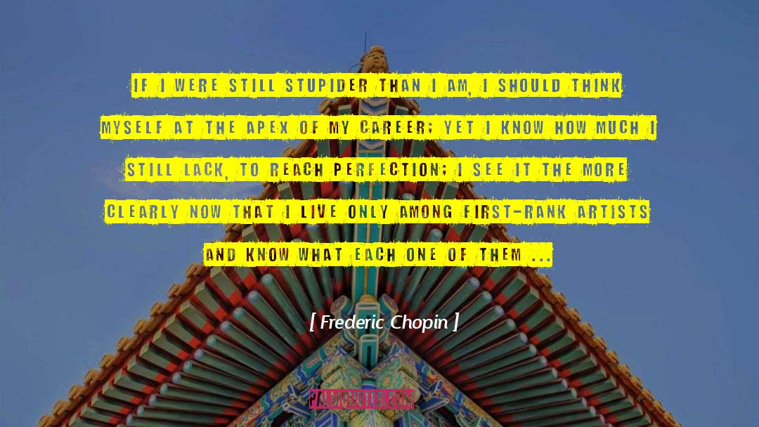 Apex quotes by Frederic Chopin