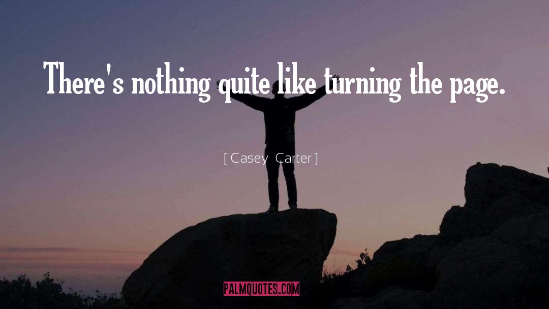 Aphorism quotes by Casey  Carter