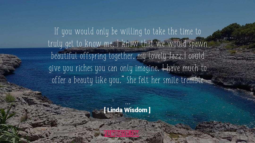 Aphrodisiac quotes by Linda Wisdom