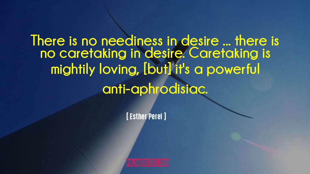 Aphrodisiac quotes by Esther Perel