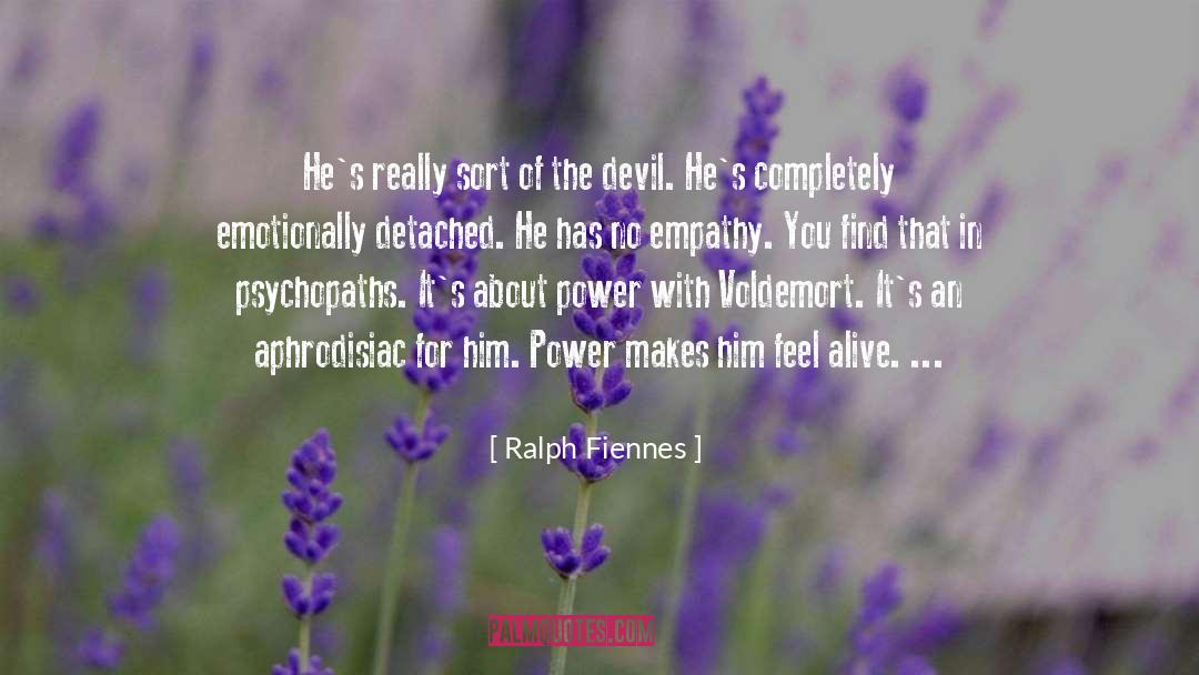 Aphrodisiac quotes by Ralph Fiennes
