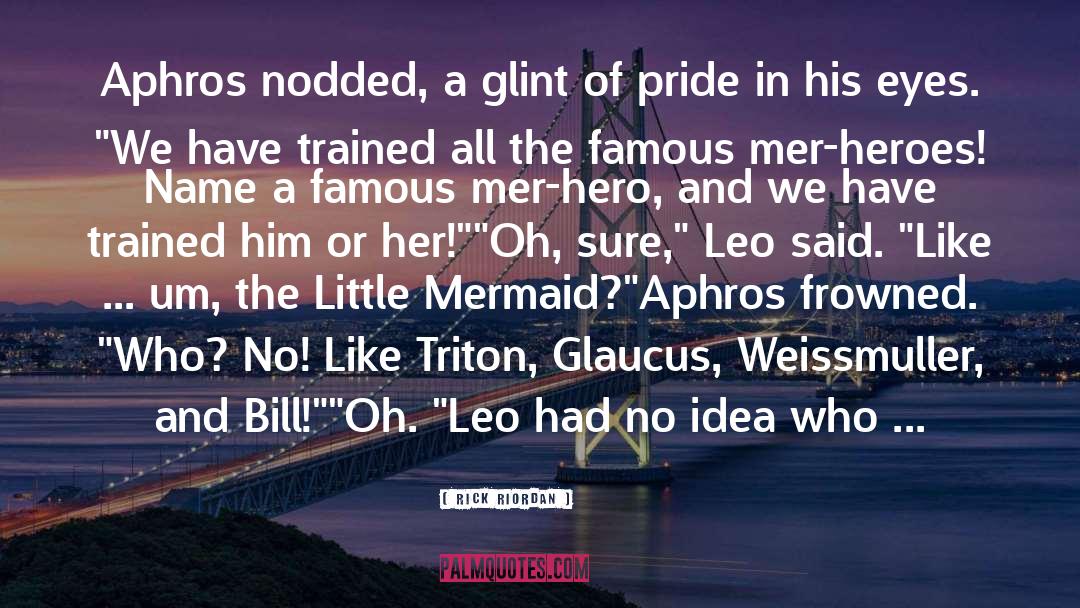 Aphros quotes by Rick Riordan