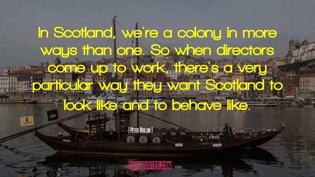 Apian Colony quotes by Peter Mullan