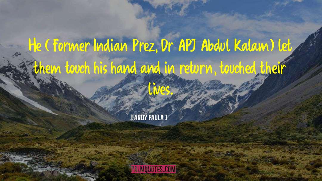 Apj Abdul Kalam quotes by Andy Paula