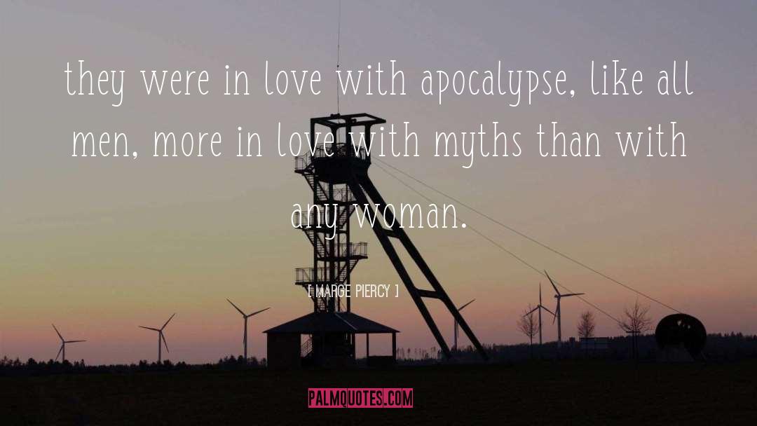 Apocalypse Culture quotes by Marge Piercy