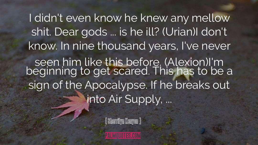 Apocalypse Culture quotes by Sherrilyn Kenyon